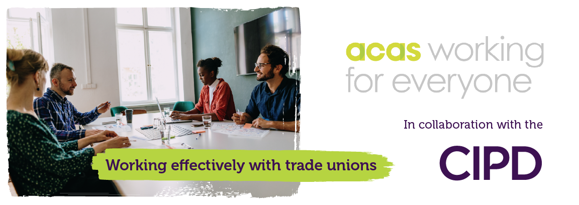 acas working for everyone in collaboration with the CIPD banner